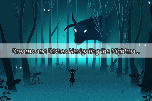 Dreams and Dishes Navigating the Nightmarish Cycle of Night Eating and Nausea